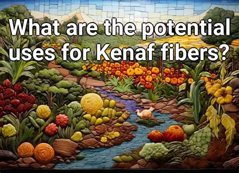 Kenaf Fiber: Unlocking its Potential in Sustainable Packaging and Biocomposites!